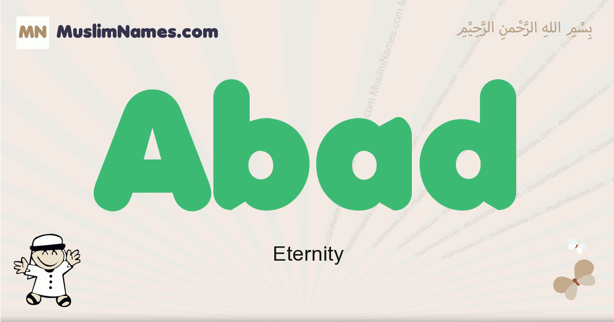 Abad muslim boys name and meaning, islamic boys name Abad