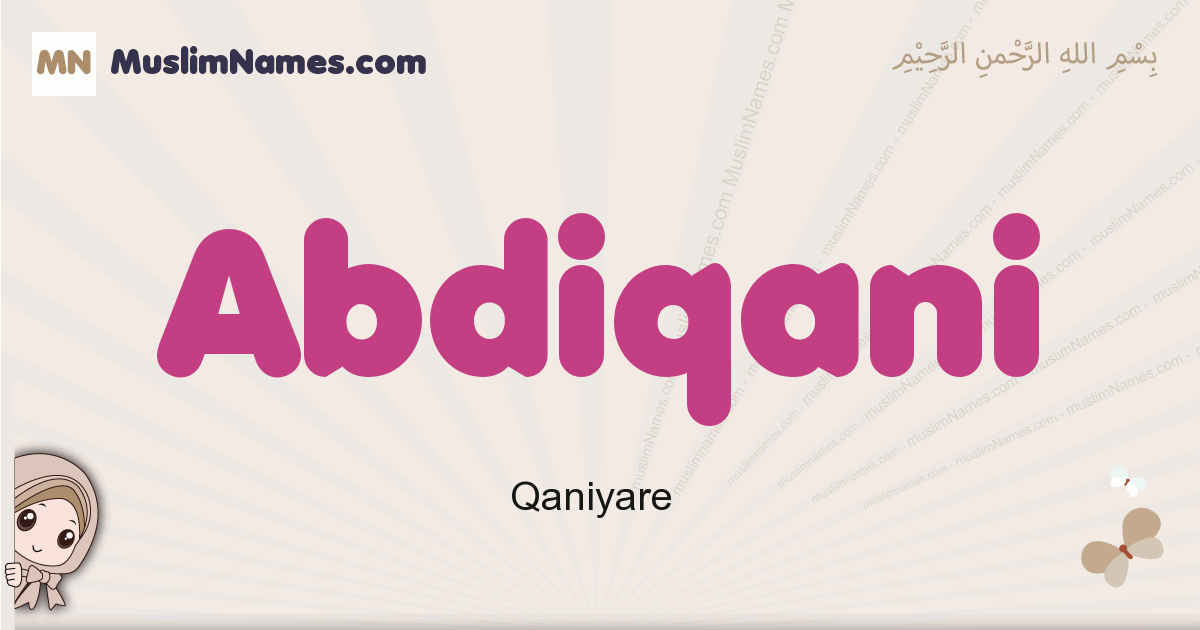 Abdiqani muslim girls name and meaning, islamic girls name Abdiqani