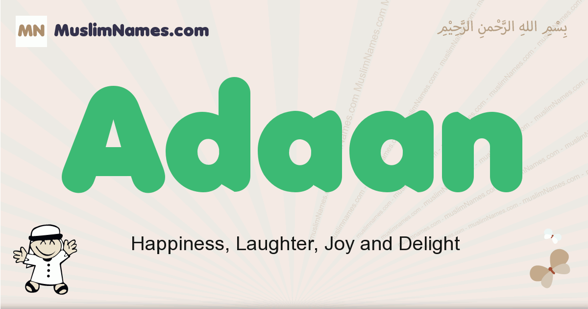 Adaan Meaning Of The Muslim Baby Name Adaan