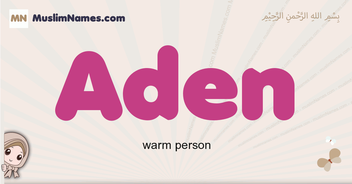 Aden - Meaning of the Muslim baby name Aden