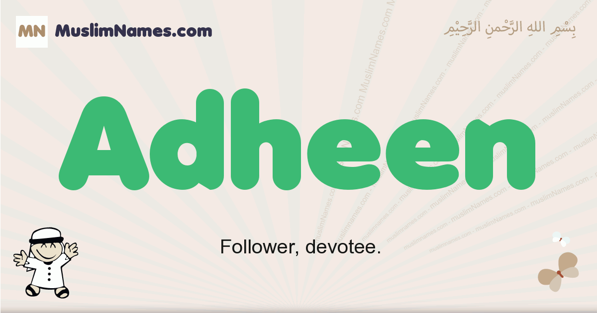 Adheen Meaning Of The Muslim Baby Name Adheen