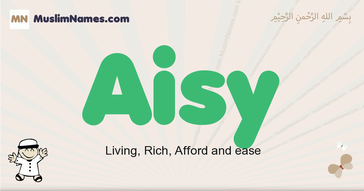 Aisy Meaning Of The Muslim Baby Name Aisy