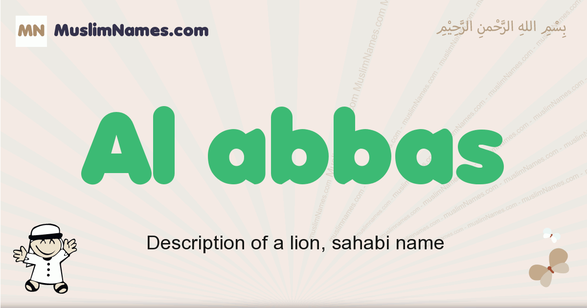 Al Abbas muslim boys name and meaning, islamic boys name Al Abbas