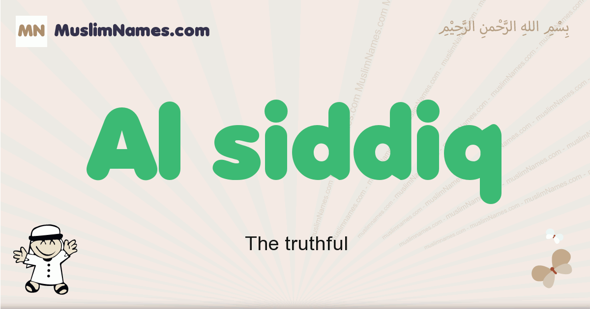 Al Siddiq Meaning Of The Muslim Baby Name Al Siddiq