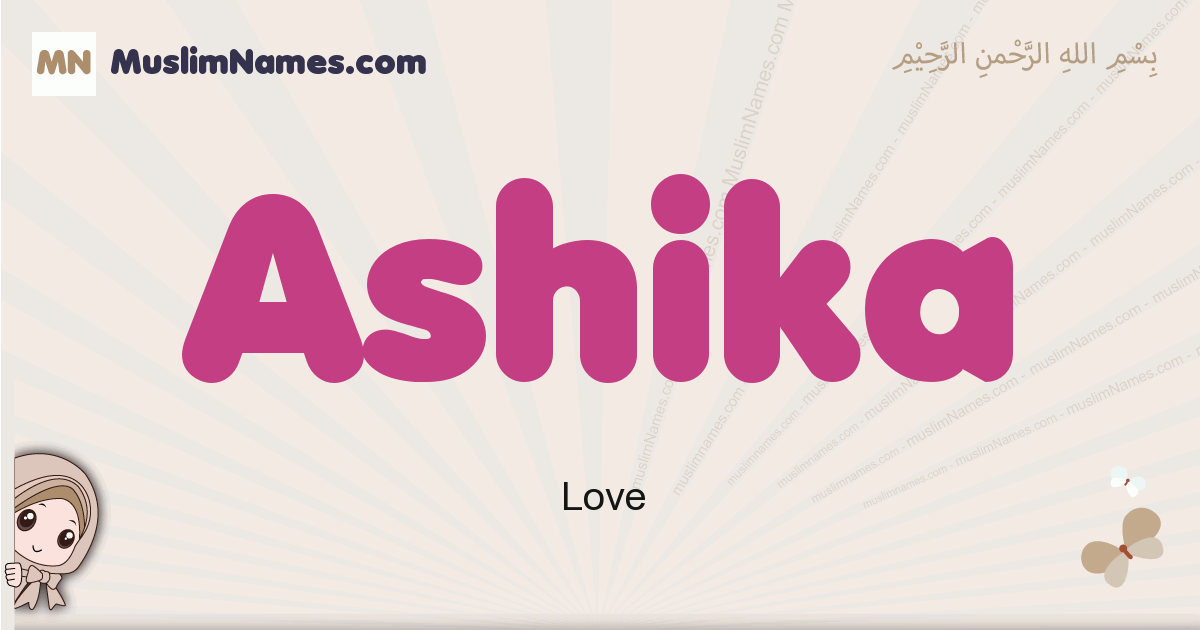 Ashika muslim girls name and meaning, islamic girls name Ashika
