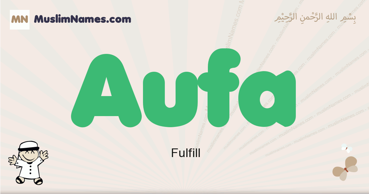 Aufa Meaning Of The Muslim Baby Name Aufa