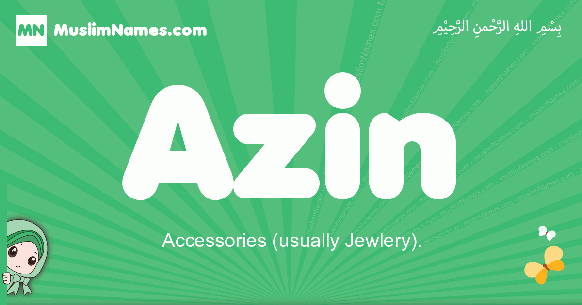 Azin Meaning Of The Muslim Baby Name Azin