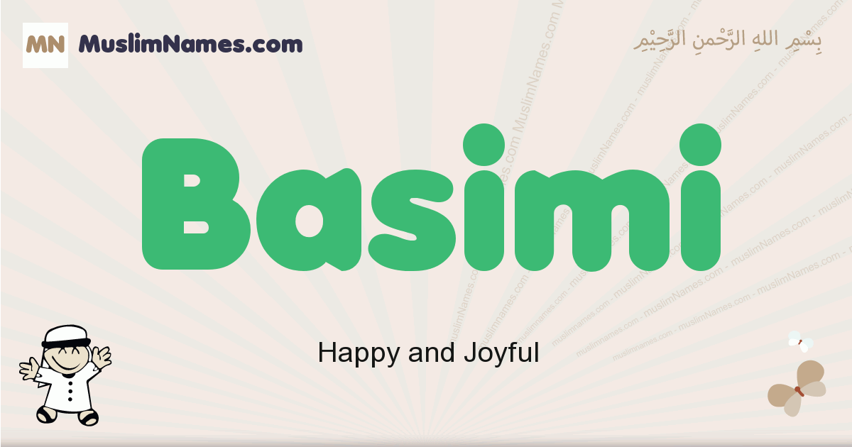 Basimi muslim boys name and meaning, islamic boys name Basimi