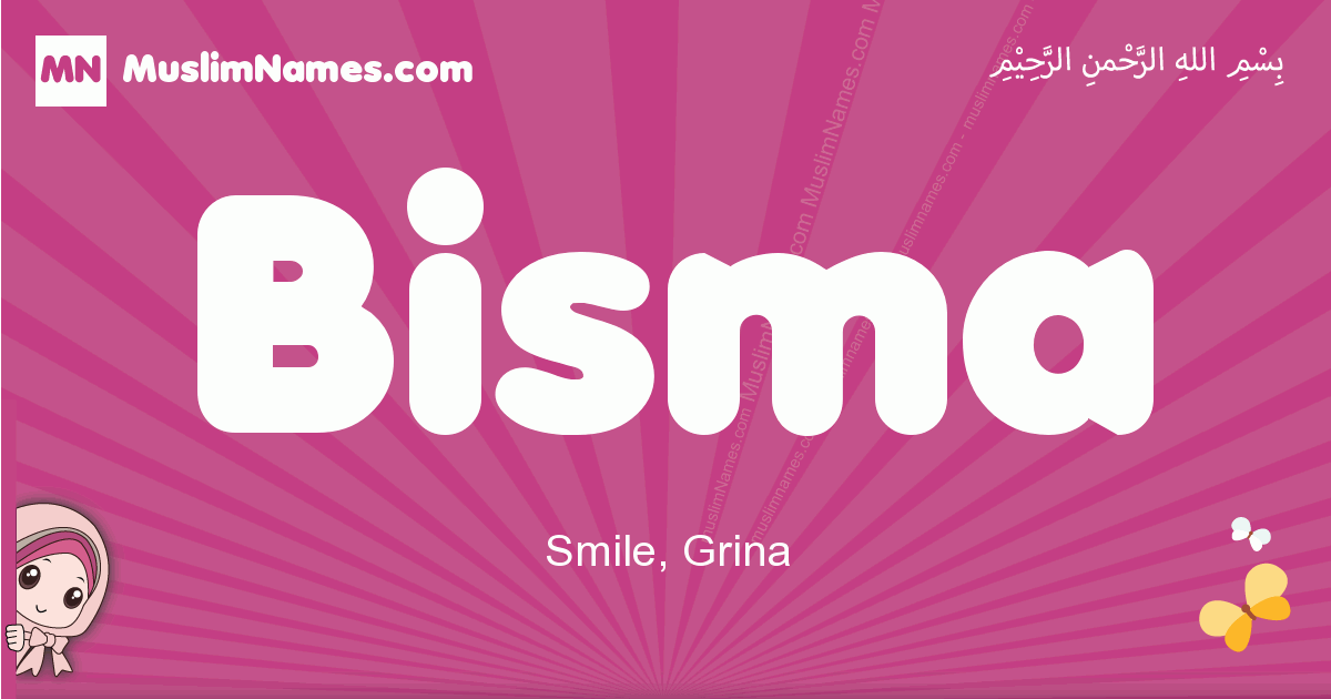 Bisma - Meaning of the Muslim baby name Bisma