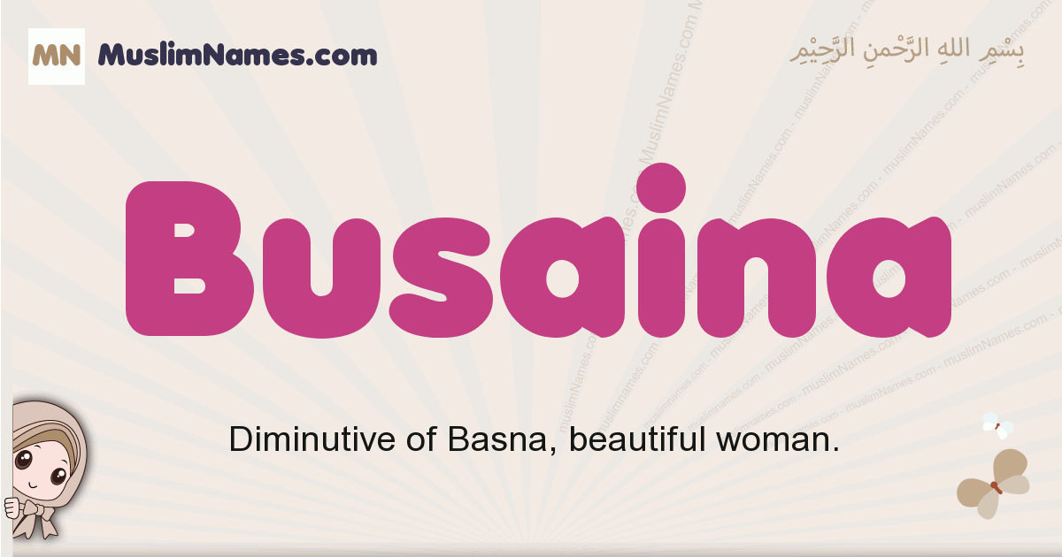 Busaina muslim girls name and meaning, islamic girls name Busaina