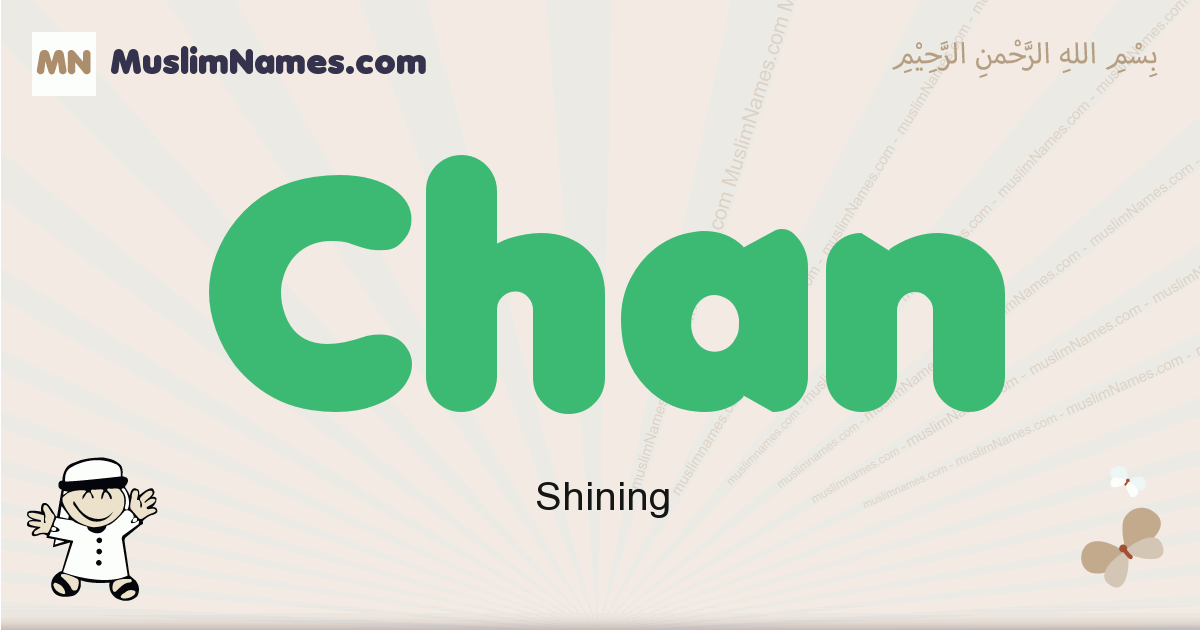 Chan muslim boys name and meaning, islamic boys name Chan