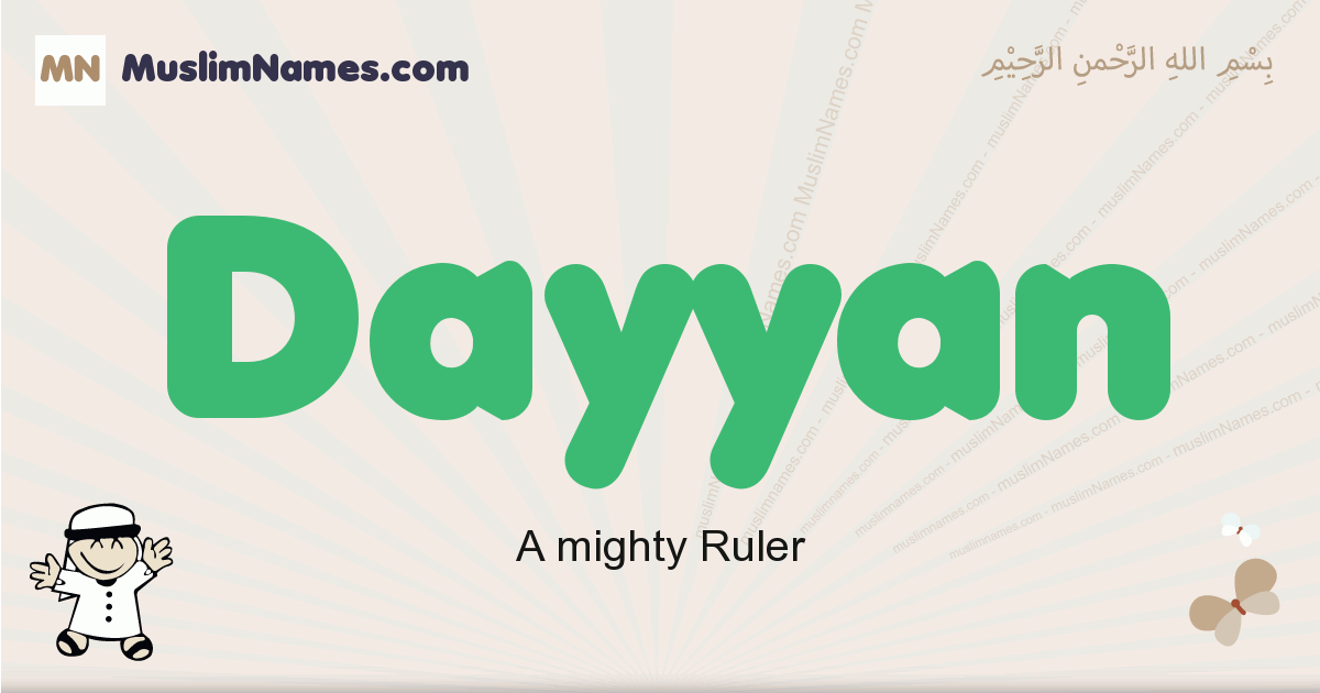 Dayyan muslim boys name and meaning, islamic boys name Dayyan