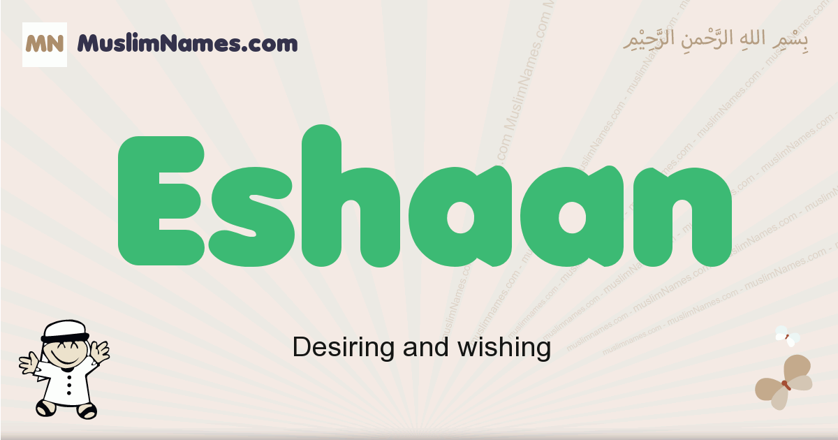 Eshaan Meaning Of The Muslim Baby Name Eshaan