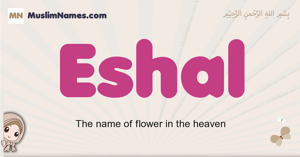 Eshal Meaning Of The Muslim Baby Name Eshal