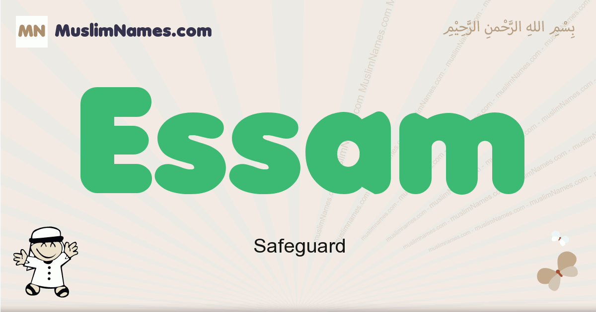 Essam Meaning Of The Muslim Baby Name Essam