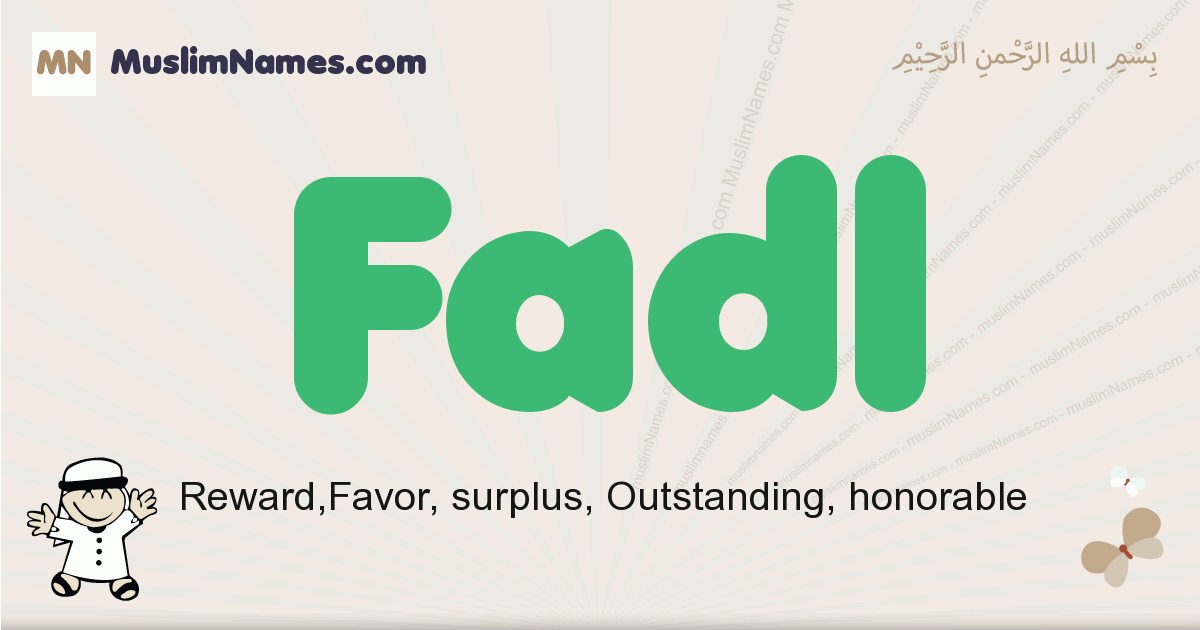 Fadl muslim boys name and meaning, islamic boys name Fadl