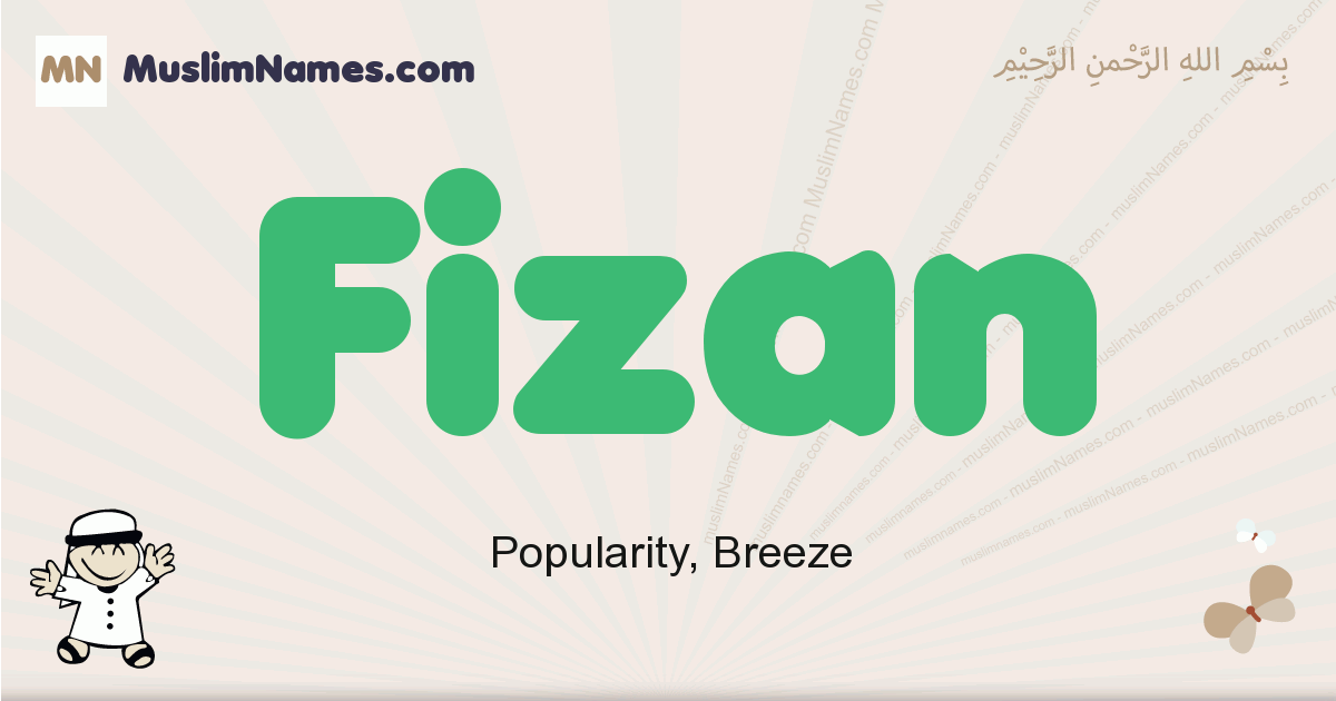 Fizan muslim boys name and meaning, islamic boys name Fizan