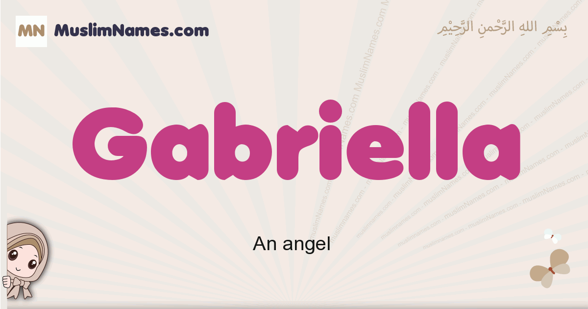 Gabriella - Meaning of the Muslim baby name Gabriella