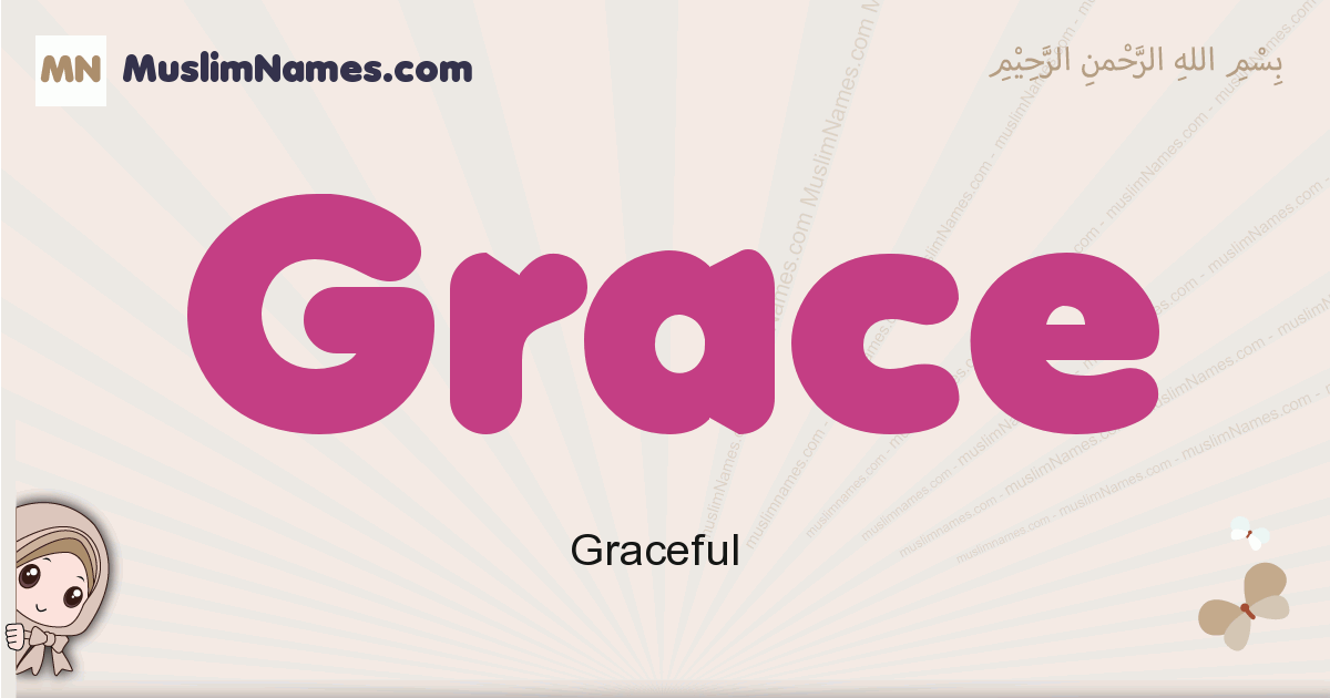 Grace Meaning Of The Muslim Baby Name Grace