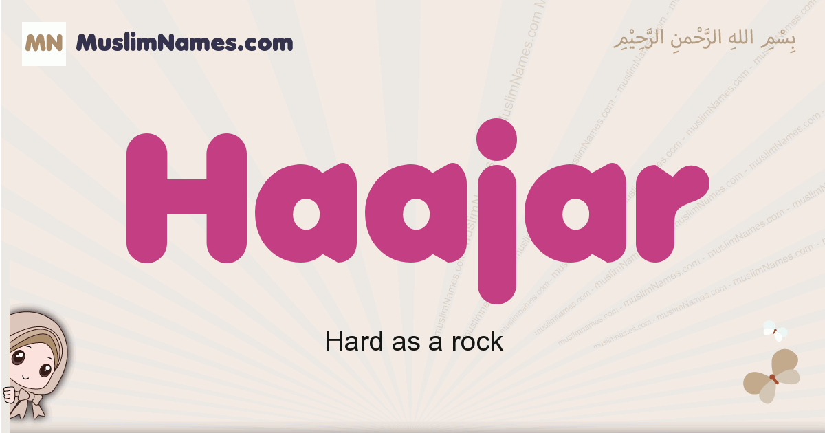 Haajar muslim girls name and meaning, islamic girls name Haajar