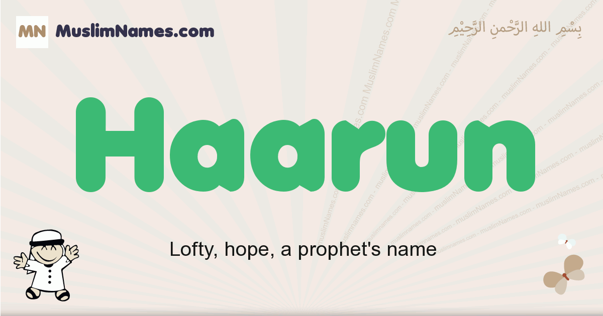 Haarun muslim boys name and meaning, islamic boys name Haarun