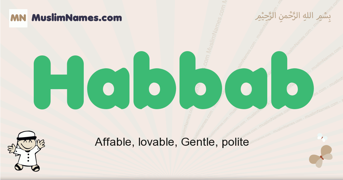 Habbab Meaning Of The Muslim Baby Name Habbab