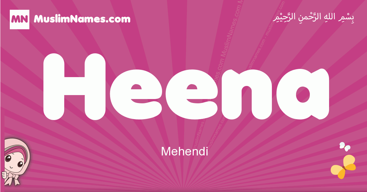 Heena Meaning Of The Muslim Baby Name Heena