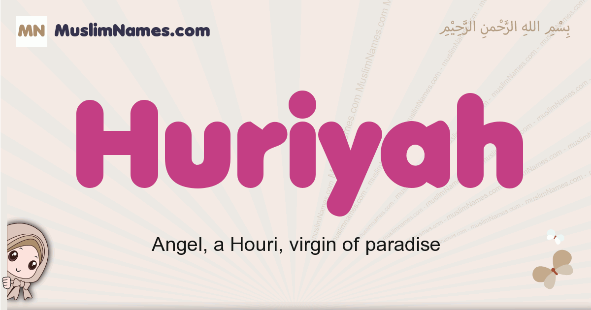 Huriyah muslim girls name and meaning, islamic girls name Huriyah