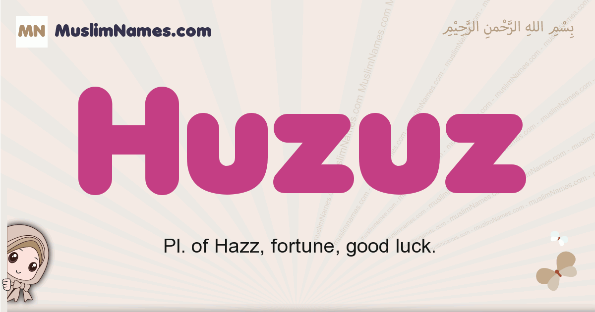 Huzuz muslim girls name and meaning, islamic girls name Huzuz