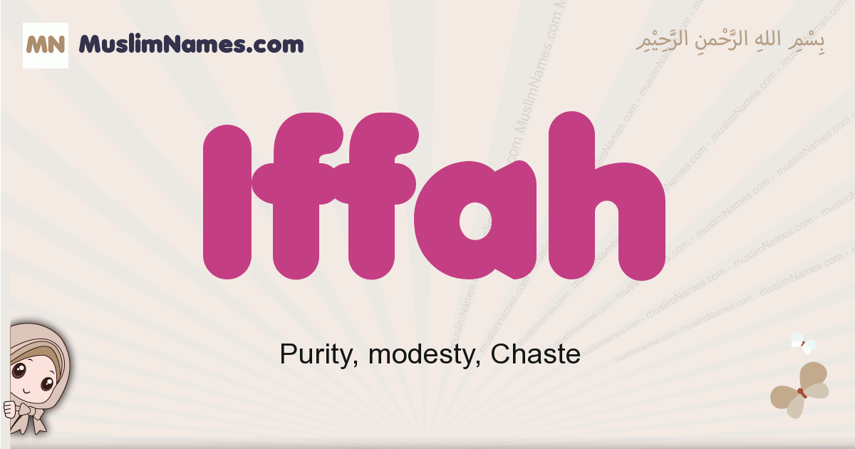 Iffah muslim girls name and meaning, islamic girls name Iffah