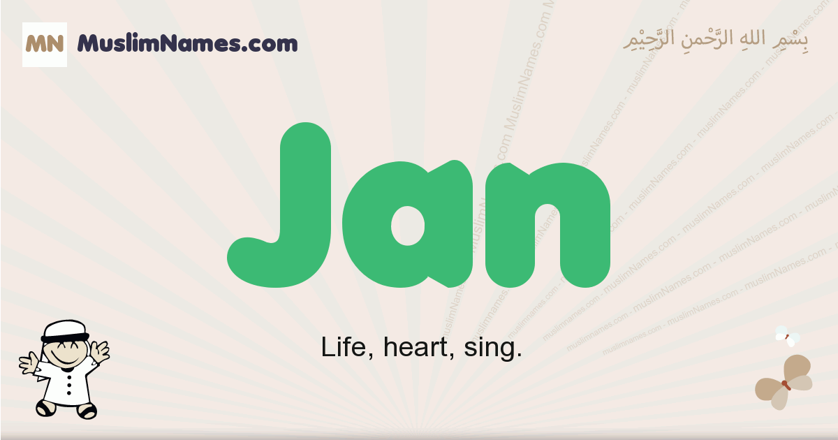 Jan - Meaning of the Muslim baby name Jan