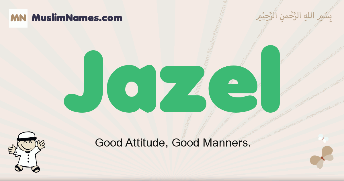 Jazel Meaning Of The Muslim Baby Name Jazel