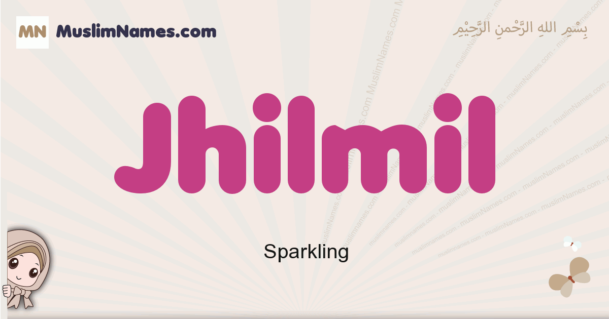 Jhilmil muslim girls name and meaning, islamic girls name Jhilmil