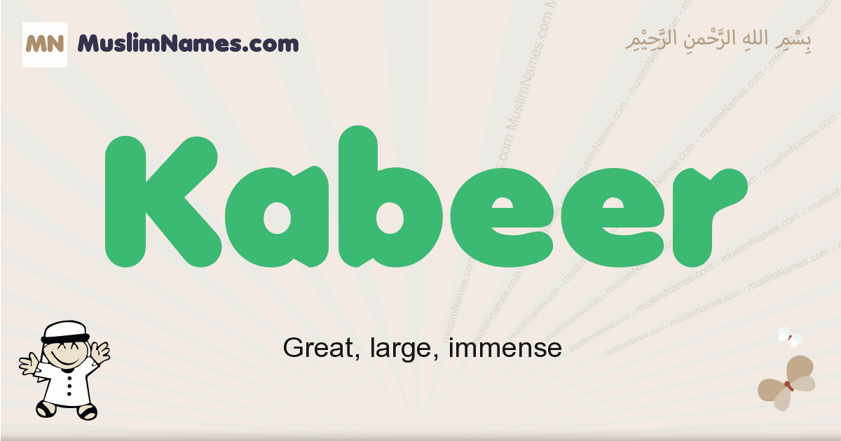 Kabeer Meaning Of The Muslim Baby Name Kabeer