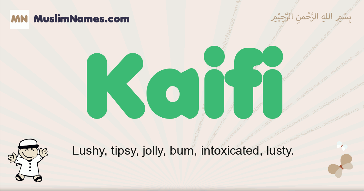 Kaifi Meaning Of The Muslim Baby Name Kaifi