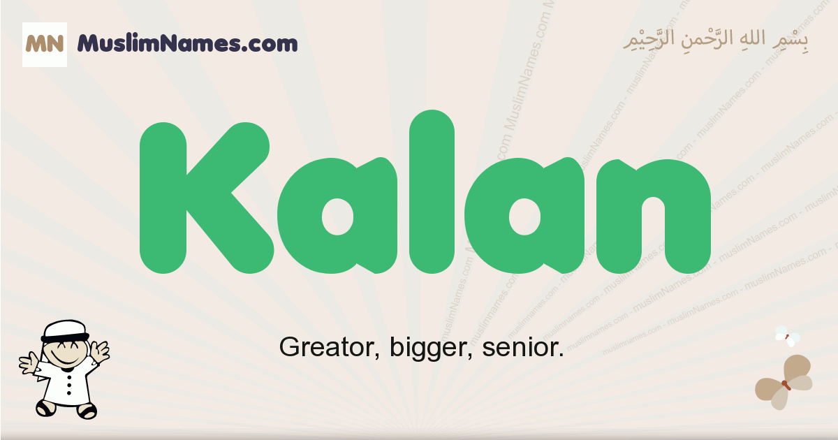 Kalan muslim boys name and meaning, islamic boys name Kalan