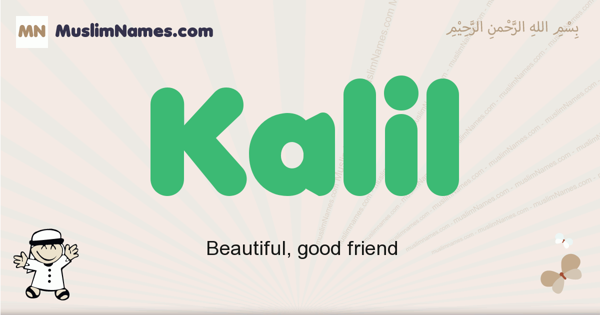 Kalil muslim boys name and meaning, islamic boys name Kalil