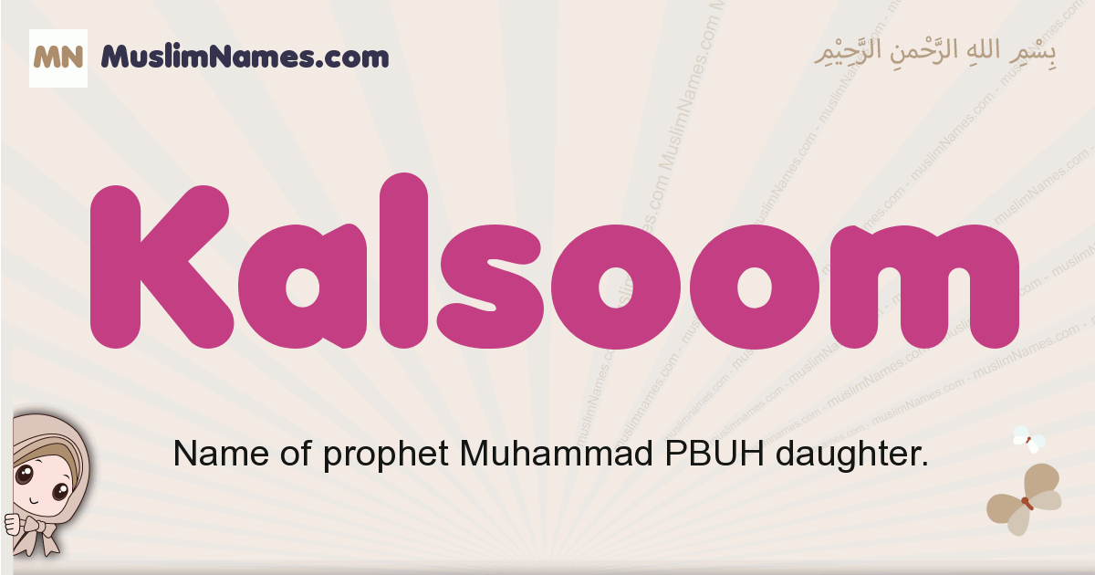 Kalsoom muslim girls name and meaning, islamic girls name Kalsoom