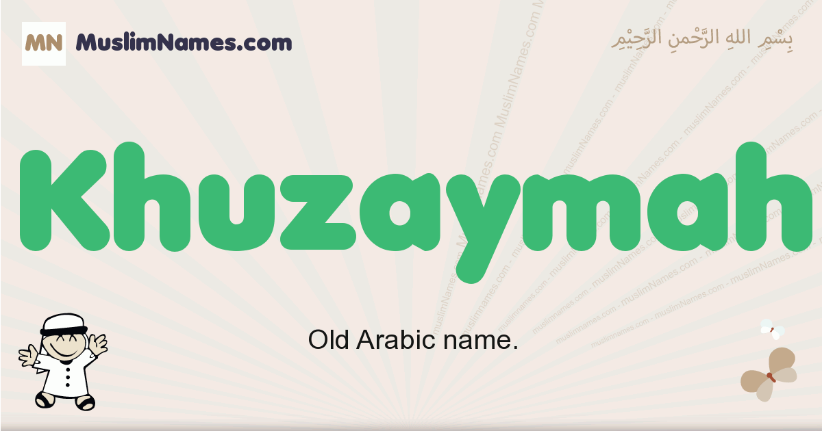 Khuzaymah Meaning Of The Muslim Baby Name Khuzaymah