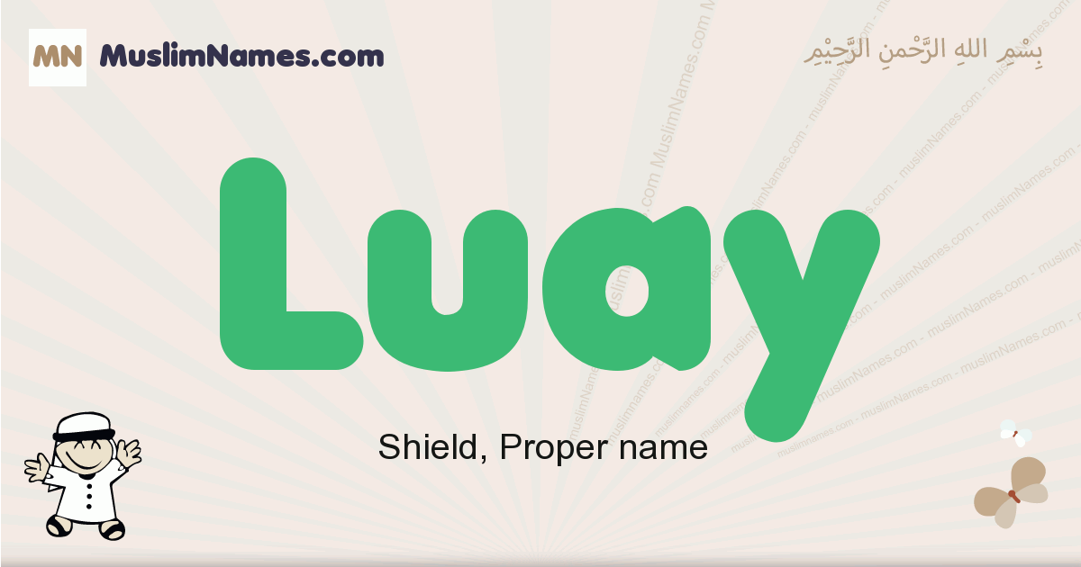 Luay muslim boys name and meaning, islamic boys name Luay