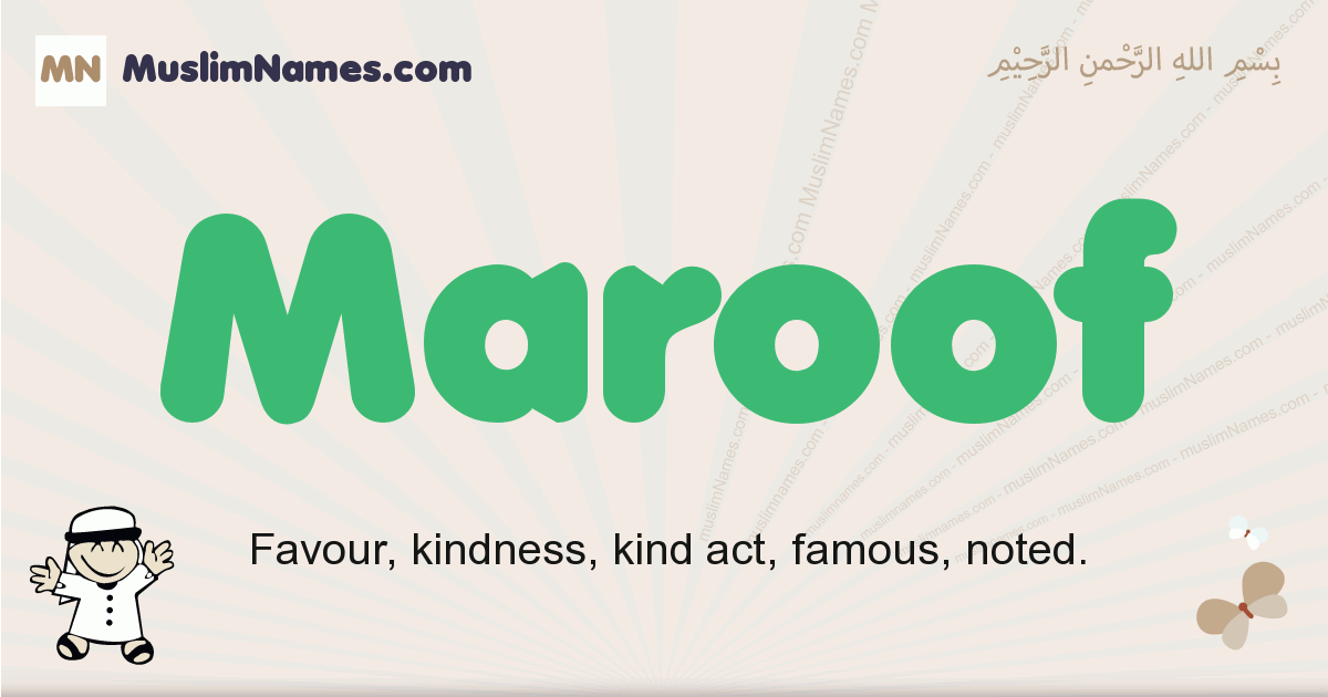 Maroof muslim boys name and meaning, islamic boys name Maroof