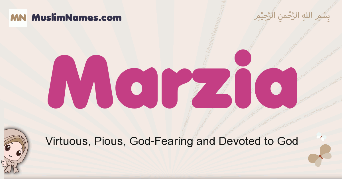 Marzia muslim girls name and meaning, islamic girls name Marzia