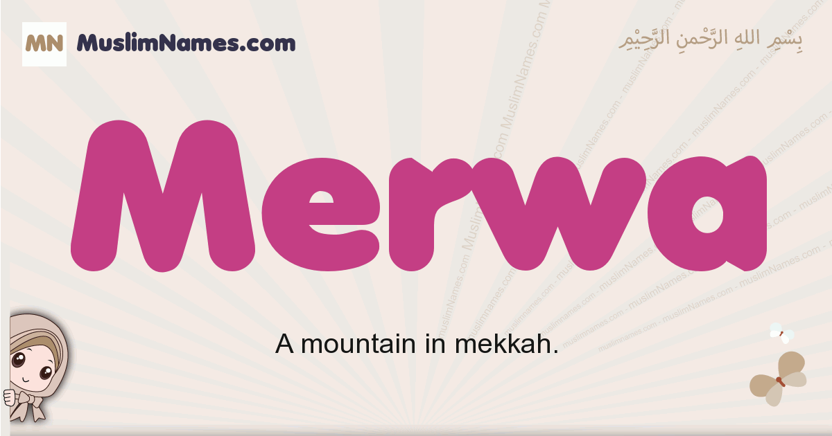 Merwa muslim girls name and meaning, islamic girls name Merwa