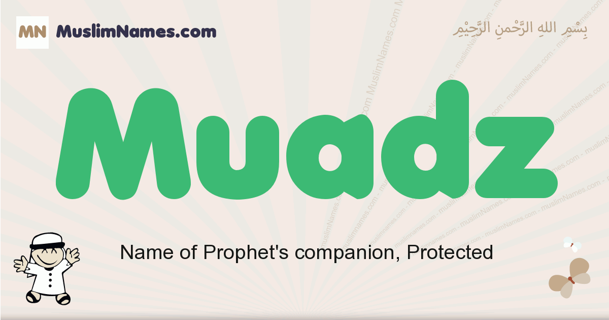 Muadz muslim boys name and meaning, islamic boys name Muadz