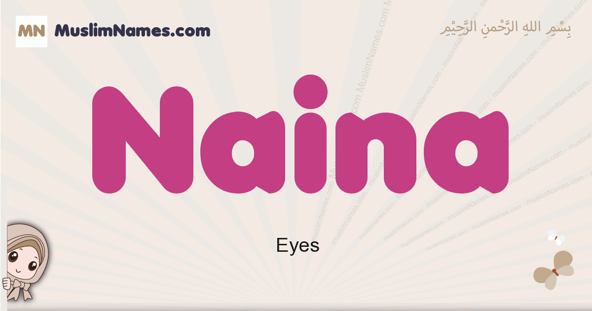  Naina Meaning Arabic Muslim Name Naina Meaning 