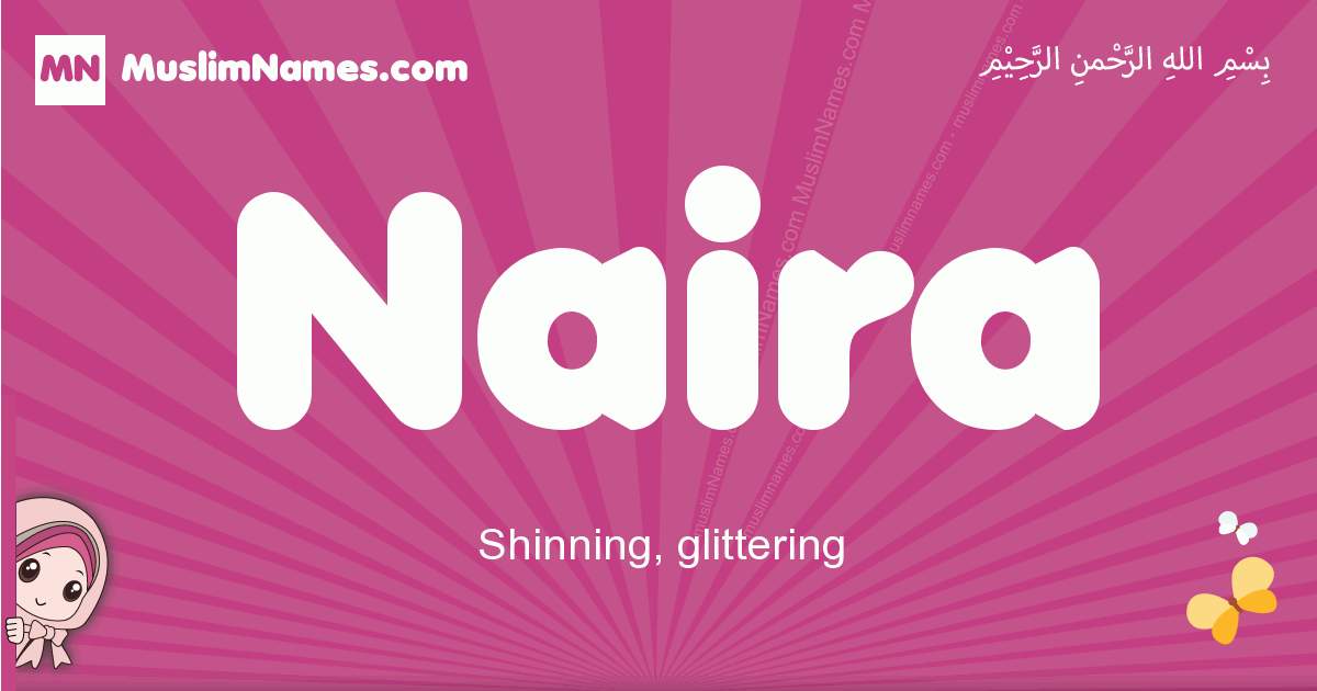 Naira Meaning Of The Muslim Baby Name Naira