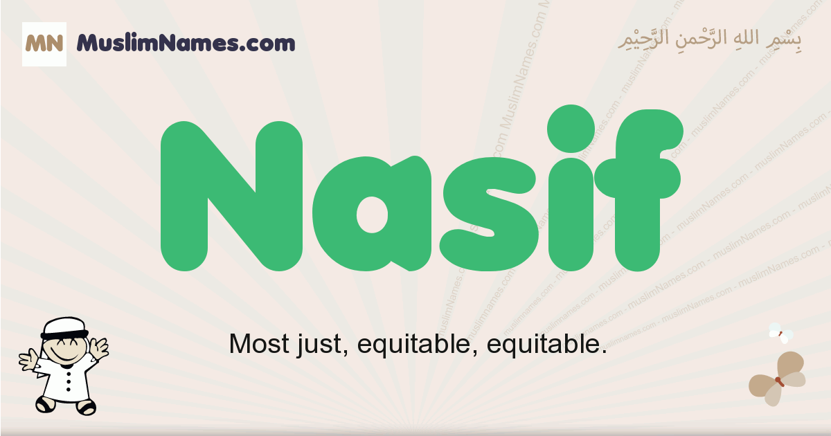 Nasif muslim boys name and meaning, islamic boys name Nasif