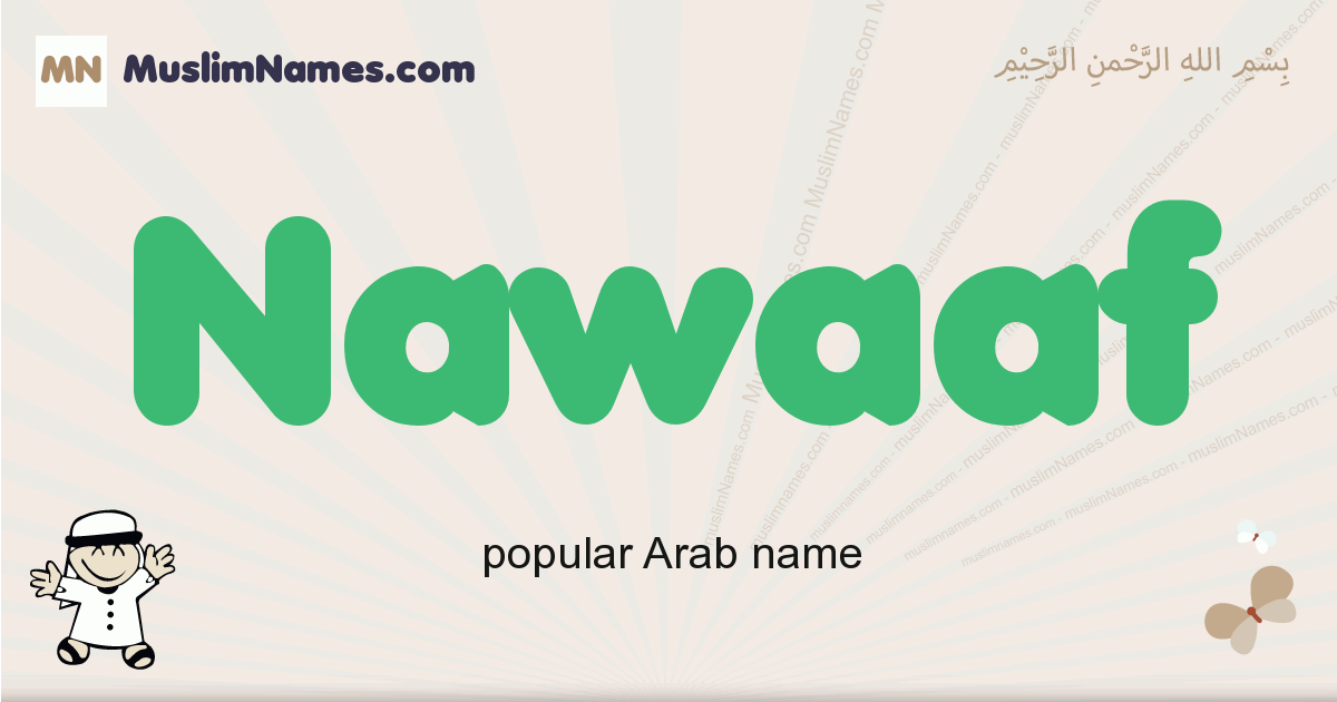 Nawaaf muslim boys name and meaning, islamic boys name Nawaaf