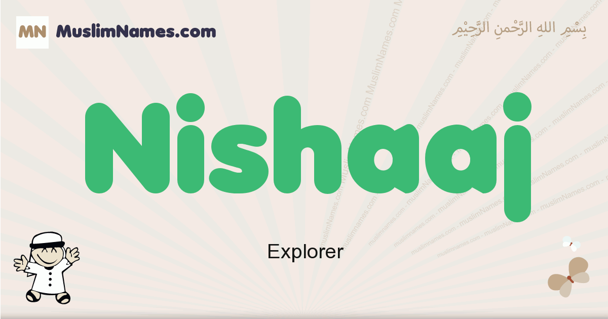 Nishaaj Meaning Of The Muslim Baby Name Nishaaj