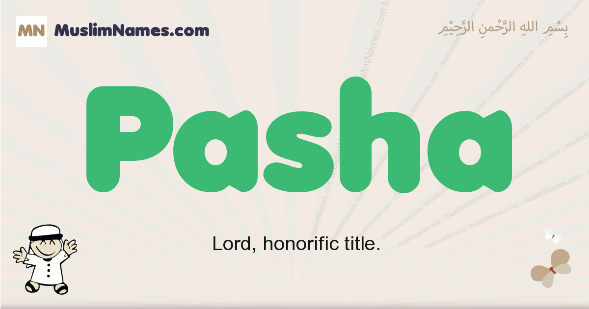 Pasha Meaning Of The Muslim Baby Name Pasha